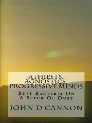 cover image of Atheists, Agnostics, Progressive Minds